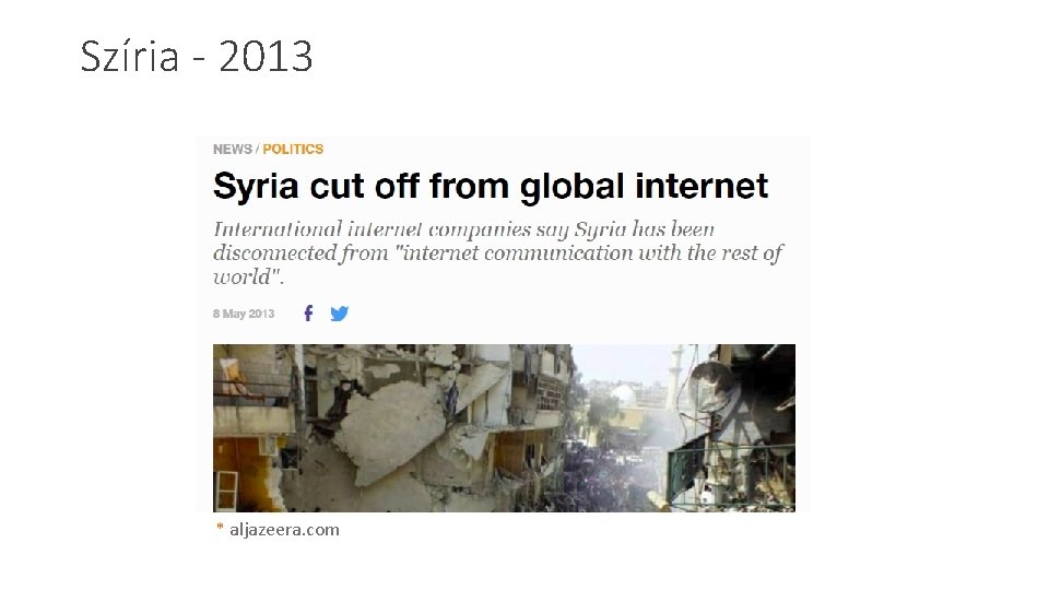 Szíria - 2013 * aljazeera. com Szíria - 2013 * aljazeera. com