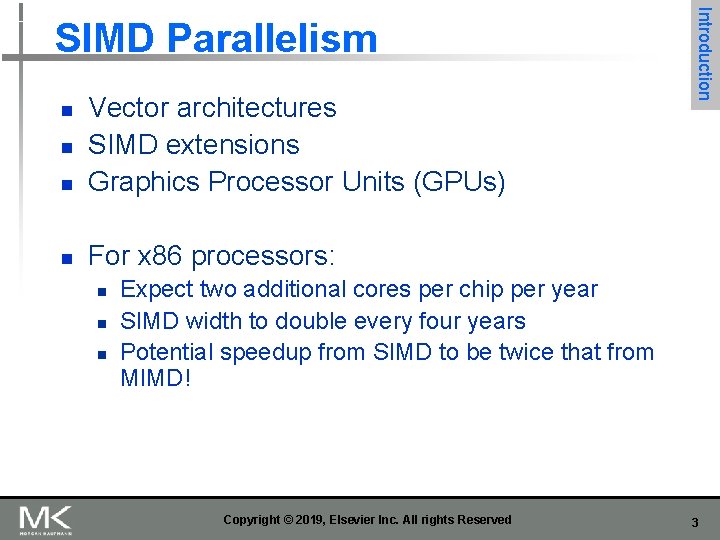 n Vector architectures SIMD extensions Graphics Processor Units (GPUs) n For x 86 processors: