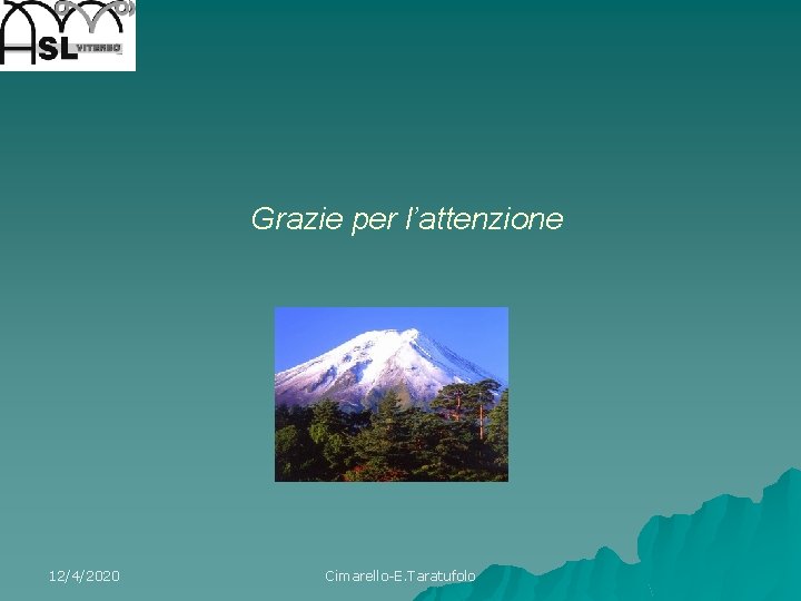 Grazie per l’attenzione 12/4/2020 Cimarello-E. Taratufolo 