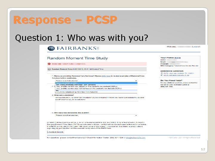Response – PCSP Question 1: Who was with you? 12 