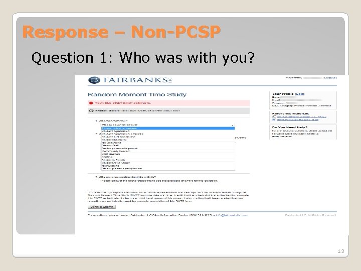 Response – Non-PCSP Question 1: Who was with you? 13 