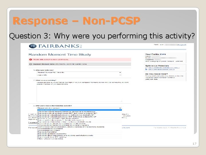 Response – Non-PCSP Question 3: Why were you performing this activity? 17 