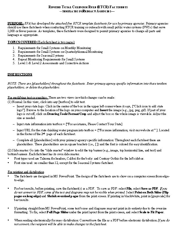 REVISED TOTAL COLIFORM RULE (RTCR) FACTSHEETS --TEMPLATES FOR PRIMACY AGENCIES— PURPOSE: EPA has developed