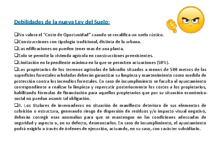 Debilidades de la nueva Ley del Suelo: q. No valora el “Coste de Oportunidad”