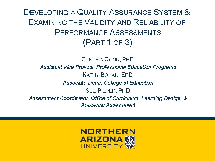 DEVELOPING A QUALITY ASSURANCE SYSTEM & EXAMINING THE VALIDITY AND RELIABILITY OF PERFORMANCE ASSESSMENTS