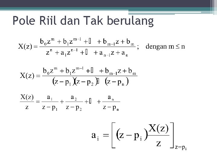 Pole Riil dan Tak berulang Pole Riil dan Tak berulang