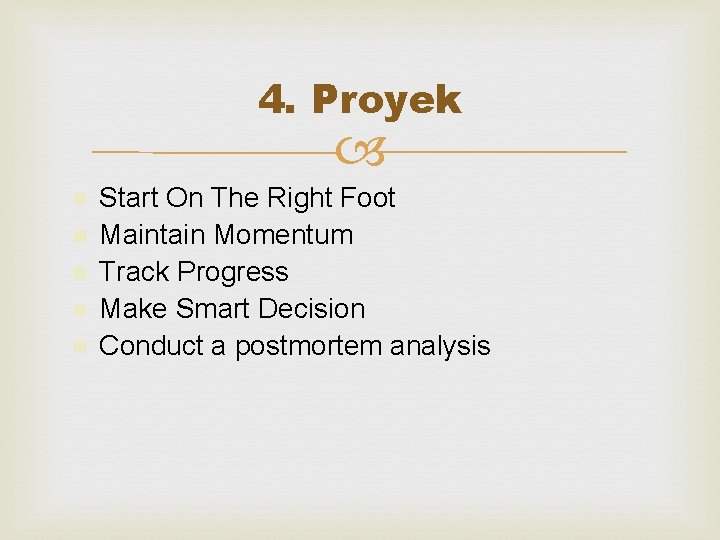 4. Proyek n n n Start On The Right Foot Maintain Momentum Track Progress