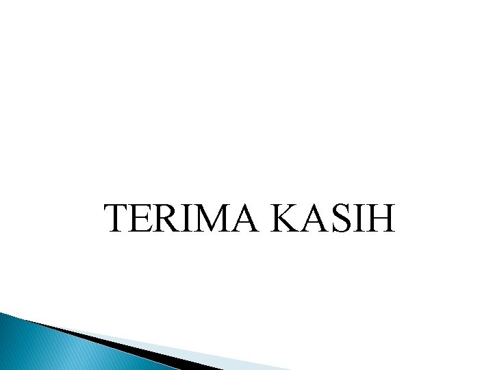 TERIMA KASIH 