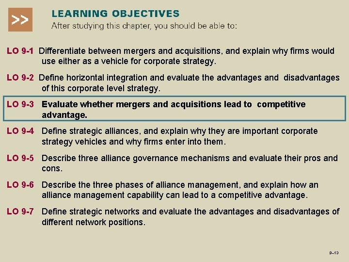 LO 9 -1 Differentiate between mergers and acquisitions, and explain why firms would use