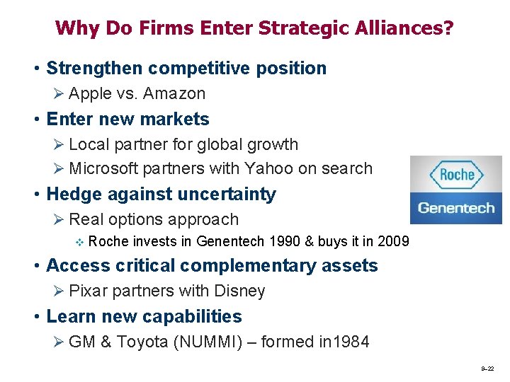 Why Do Firms Enter Strategic Alliances? • Strengthen competitive position Ø Apple vs. Amazon