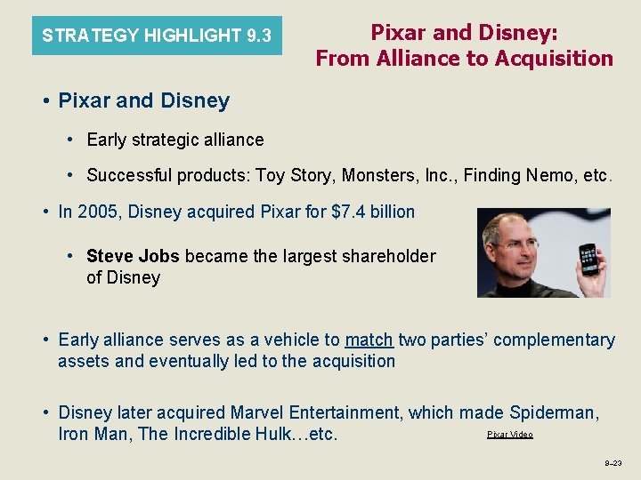 STRATEGY HIGHLIGHT 9. 3 Pixar and Disney: From Alliance to Acquisition • Pixar and