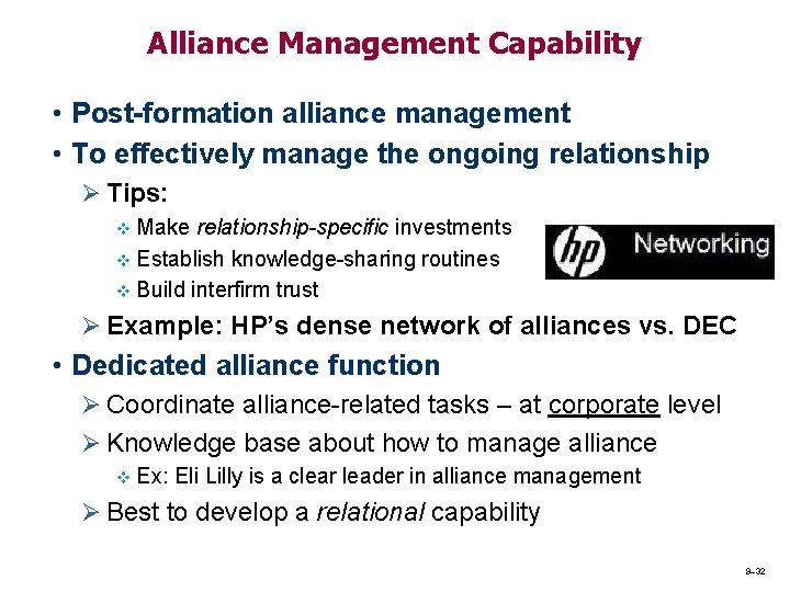 Alliance Management Capability • Post-formation alliance management • To effectively manage the ongoing relationship