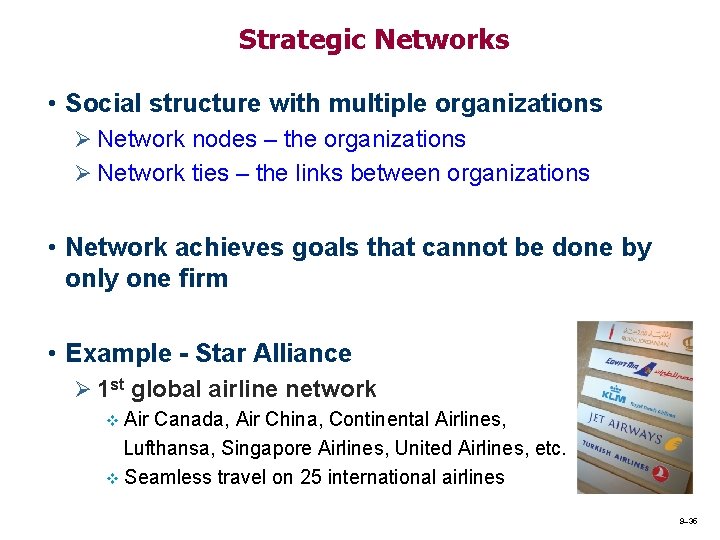 Strategic Networks • Social structure with multiple organizations Ø Network nodes – the organizations