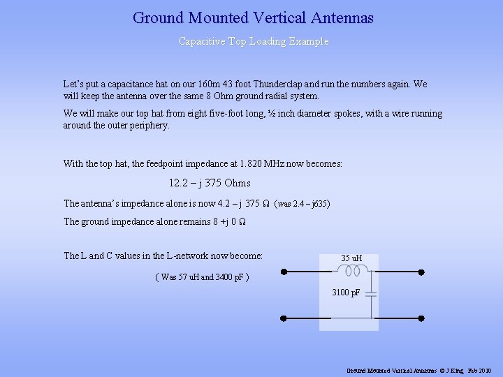 Ground Mounted Vertical Antennas Capacitive Top Loading Example Let’s put a capacitance hat on