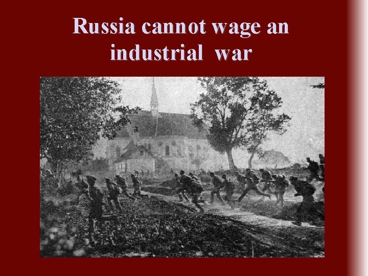 Russia cannot wage an industrial war 