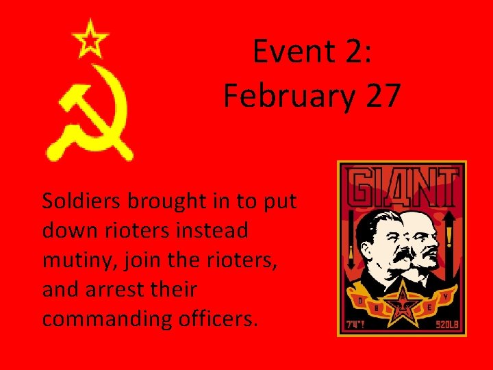 Event 2: February 27 Soldiers brought in to put down rioters instead mutiny, join