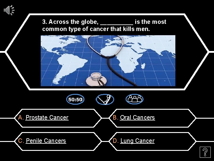 3. Across the globe, _____ is the most common type of cancer that kills