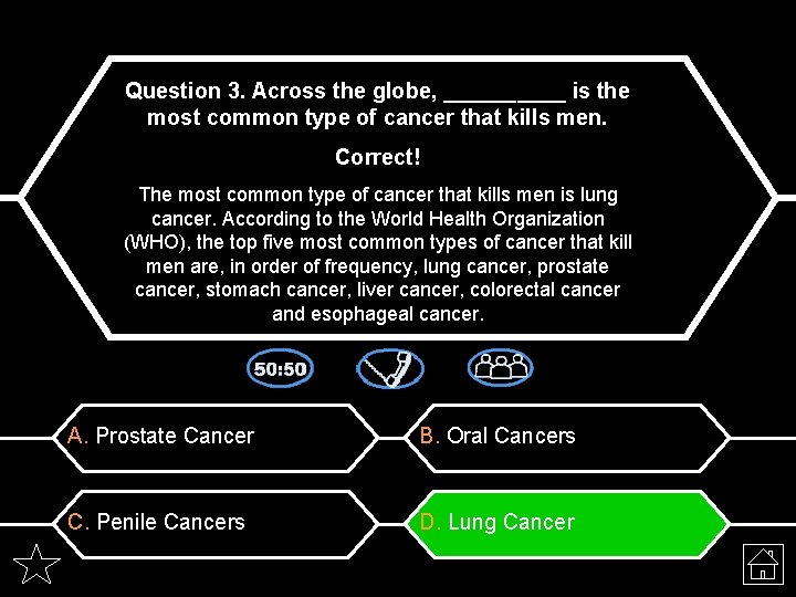Question 3. Across the globe, _____ is the most common type of cancer that