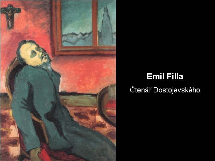Emil Filla Čtenář Dostojevského 