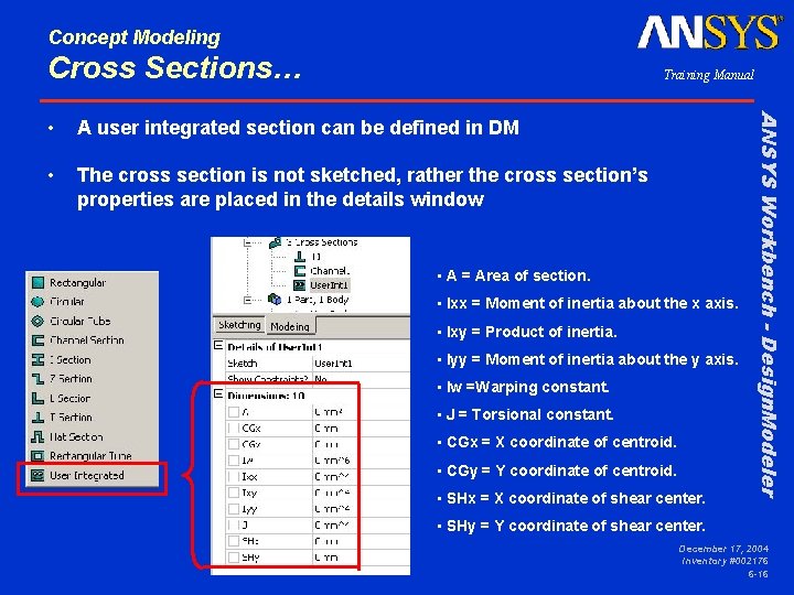 Concept Modeling Cross Sections… Training Manual A user integrated section can be defined in