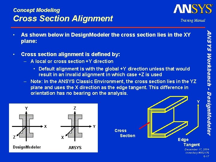 Concept Modeling Cross Section Alignment Training Manual As shown below in Design. Modeler the