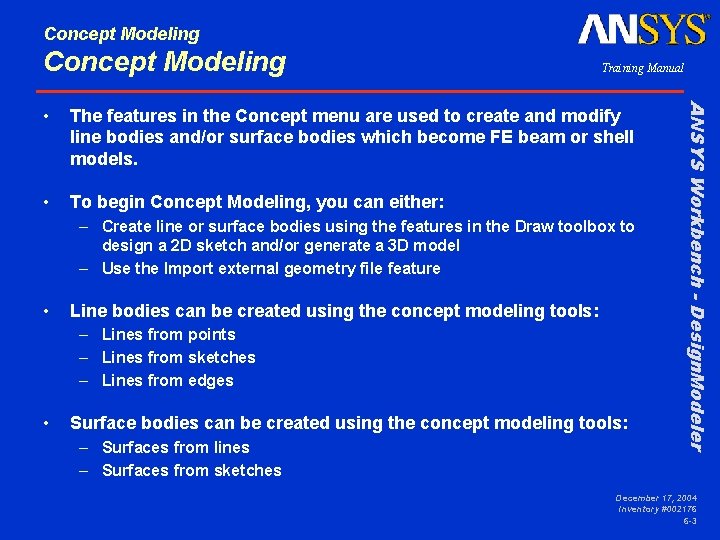 Concept Modeling Training Manual The features in the Concept menu are used to create