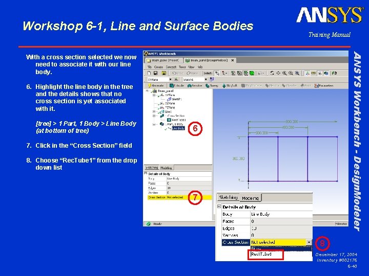 Workshop 6 -1, Line and Surface Bodies Training Manual ANSYS Workbench - Design. Modeler