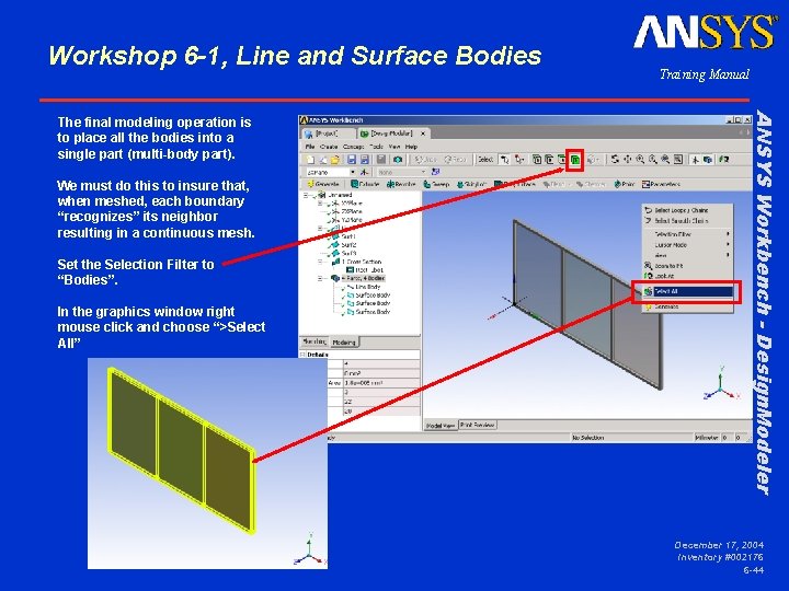 Workshop 6 -1, Line and Surface Bodies We must do this to insure that,