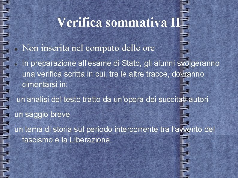 Verifica sommativa II Non inserita nel computo delle ore In preparazione all’esame di Stato, Verifica sommativa II Non inserita nel computo delle ore In preparazione all’esame di Stato,