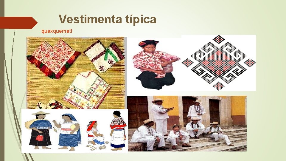 Vestimenta típica quexquemetl 