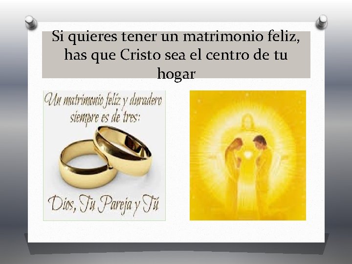 Si quieres tener un matrimonio feliz, has que Cristo sea el centro de tu