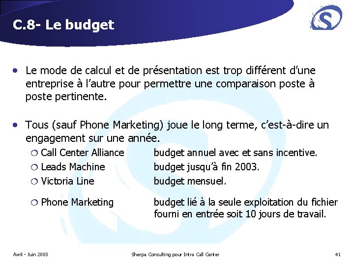 C. 8 - Le budget • Le mode de calcul et de présentation est C. 8 - Le budget • Le mode de calcul et de présentation est