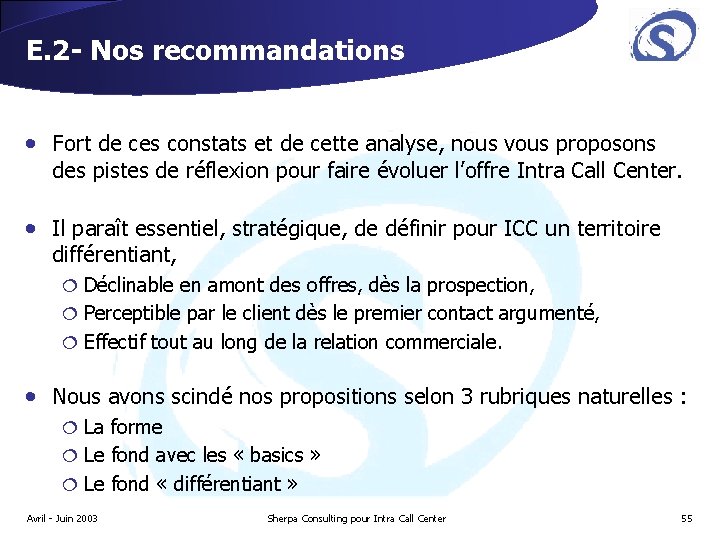 E. 2 - Nos recommandations • Fort de ces constats et de cette analyse, E. 2 - Nos recommandations • Fort de ces constats et de cette analyse,