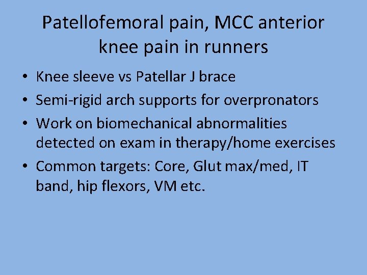 Patellofemoral pain, MCC anterior knee pain in runners • Knee sleeve vs Patellar J