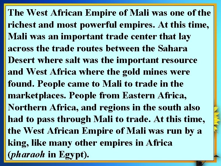 Social Studies 3. 2 The student will study the early West African empire of Social Studies 3. 2 The student will study the early West African empire of