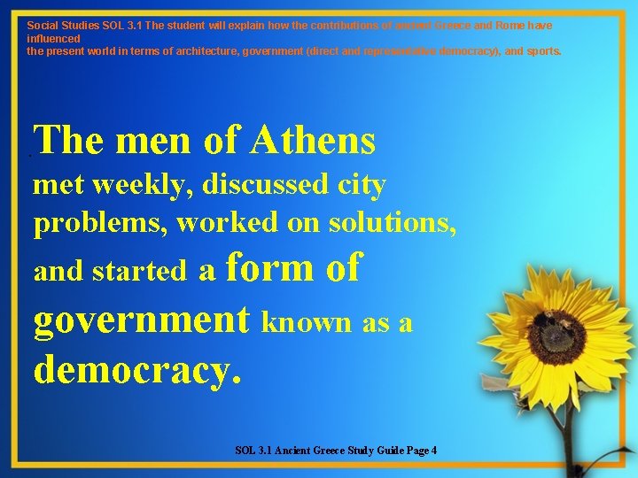 Social Studies SOL 3. 1 The student will explain how the contributions of ancient Social Studies SOL 3. 1 The student will explain how the contributions of ancient