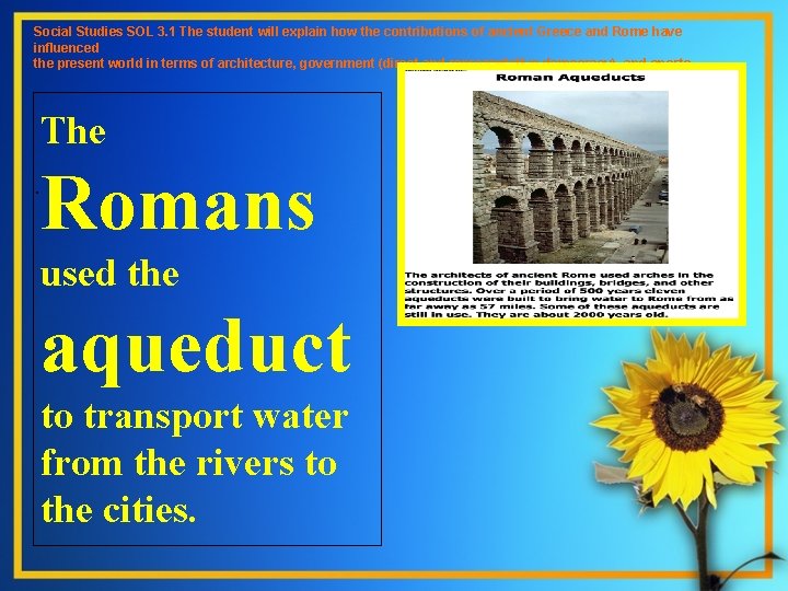 Social Studies SOL 3. 1 The student will explain how the contributions of ancient