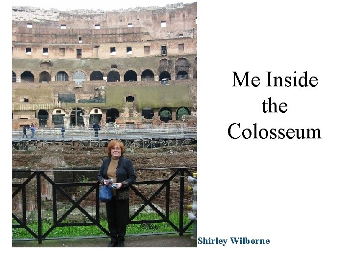 Me Inside the Colosseum Shirley Wilborne 