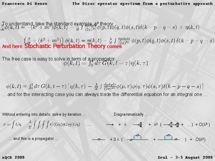 Francesco Di Renzo The Dirac operator spectrum from a perturbative approach To understand, take