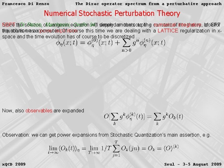 Francesco Di Renzo The Dirac operator spectrum from a perturbative approach Numerical Stochastic Perturbation