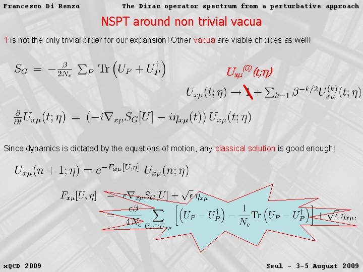 Francesco Di Renzo The Dirac operator spectrum from a perturbative approach NSPT around non