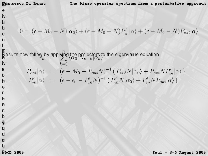 Francesco Di Renzo The Dirac operator spectrum from a perturbative approach B W N