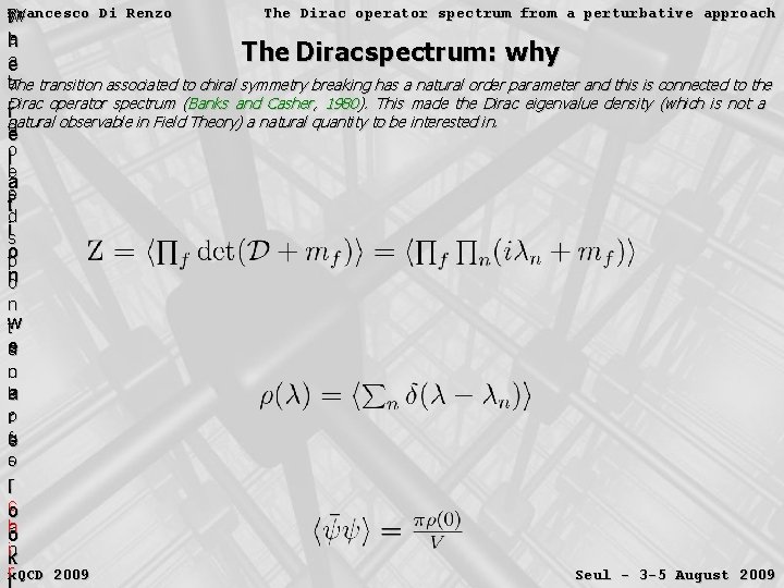 Francesco Di Renzo The Dirac operator spectrum from a perturbative approach w t. W