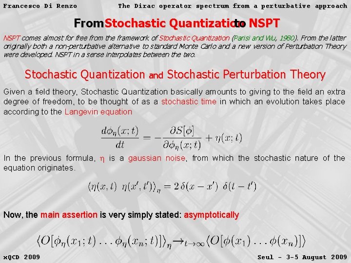 Francesco Di Renzo The Dirac operator spectrum from a perturbative approach From Stochastic Quantization
