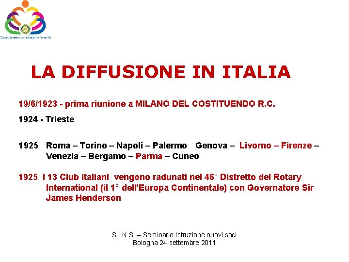 LA DIFFUSIONE IN ITALIA 19/6/1923 - prima riunione a MILANO DEL COSTITUENDO R. C.
