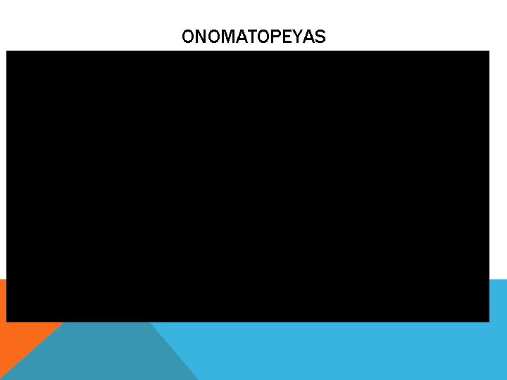ONOMATOPEYAS ONOMATOPEYAS