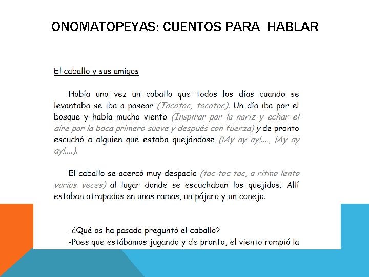 ONOMATOPEYAS: CUENTOS PARA HABLAR ONOMATOPEYAS: CUENTOS PARA HABLAR