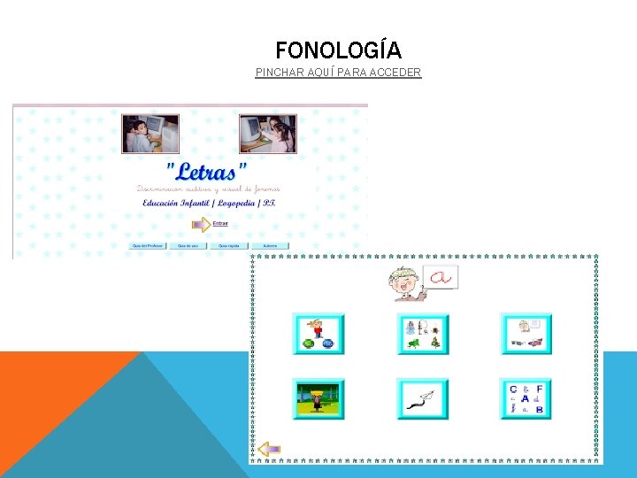 FONOLOGÍA PINCHAR AQUÍ PARA ACCEDER FONOLOGÍA PINCHAR AQUÍ PARA ACCEDER