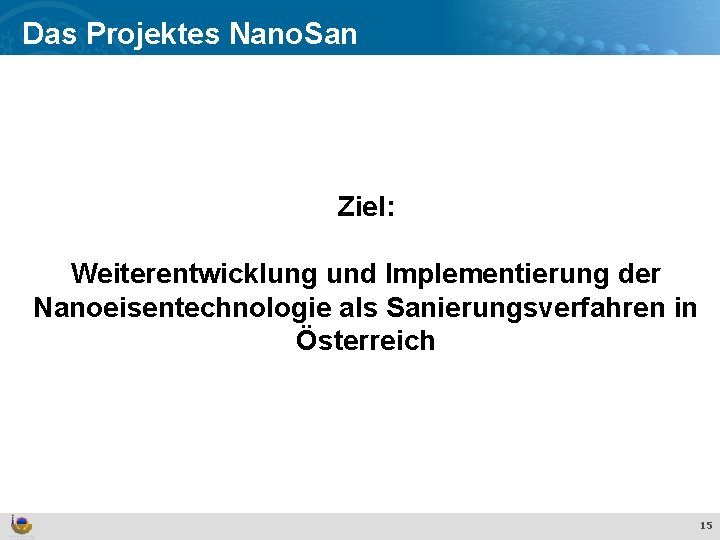 Das Projektes Nano. San Effekte und Verhalten von Ti. O 2 Nanopartikeln in der