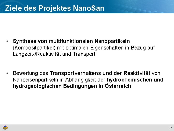 Ziele des Projektes Nano. San Effekte und Verhalten von Ti. O 2 Nanopartikeln in